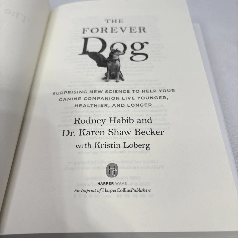 Forever Dog : Surprising New‎ Science to Help Your Canine Companion Live Younger
